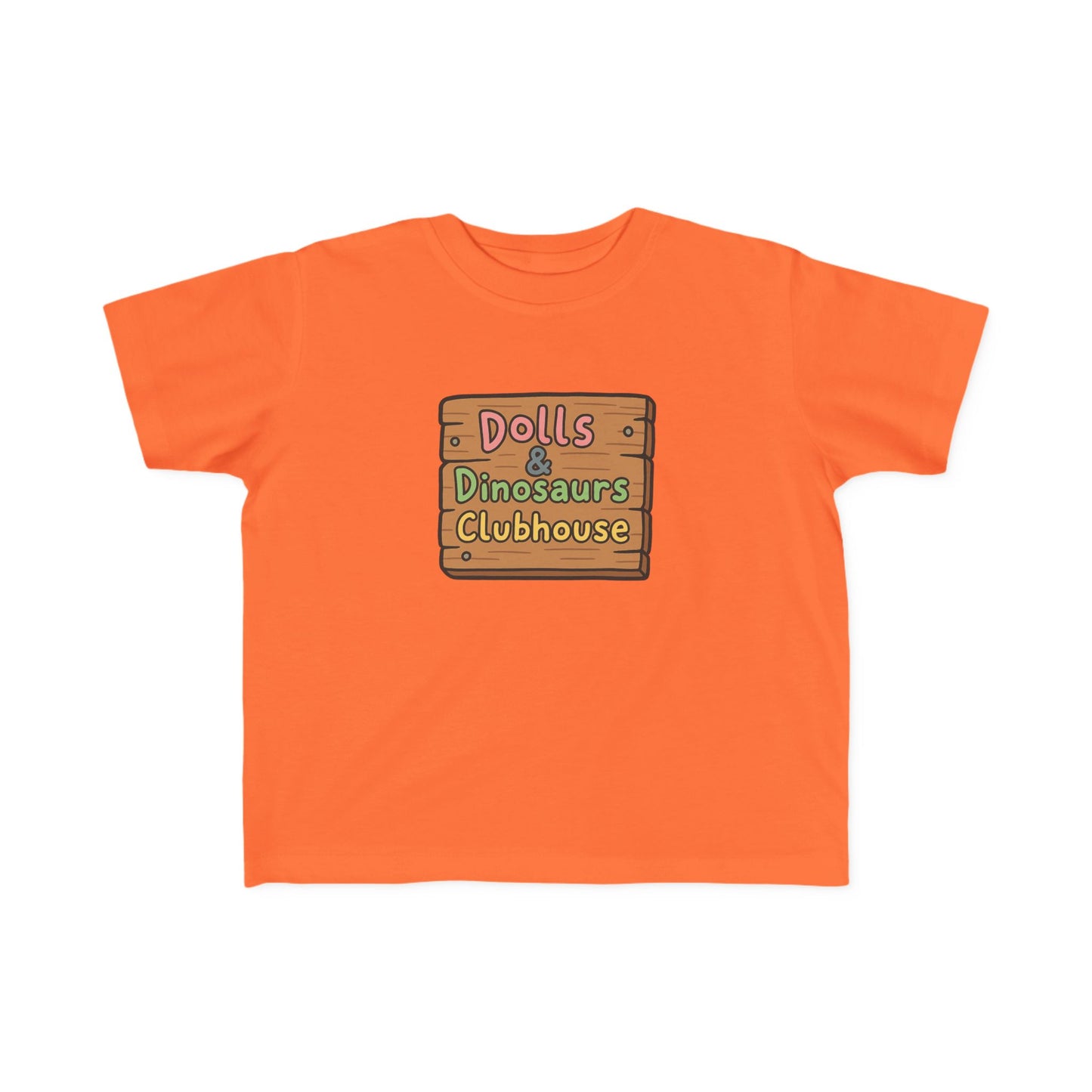"Dolls & Dinosaurs Clubhouse" Toddler Everyday T-Shirt