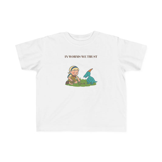 “In Worms We Trust” Little Explorers Toddler Tee