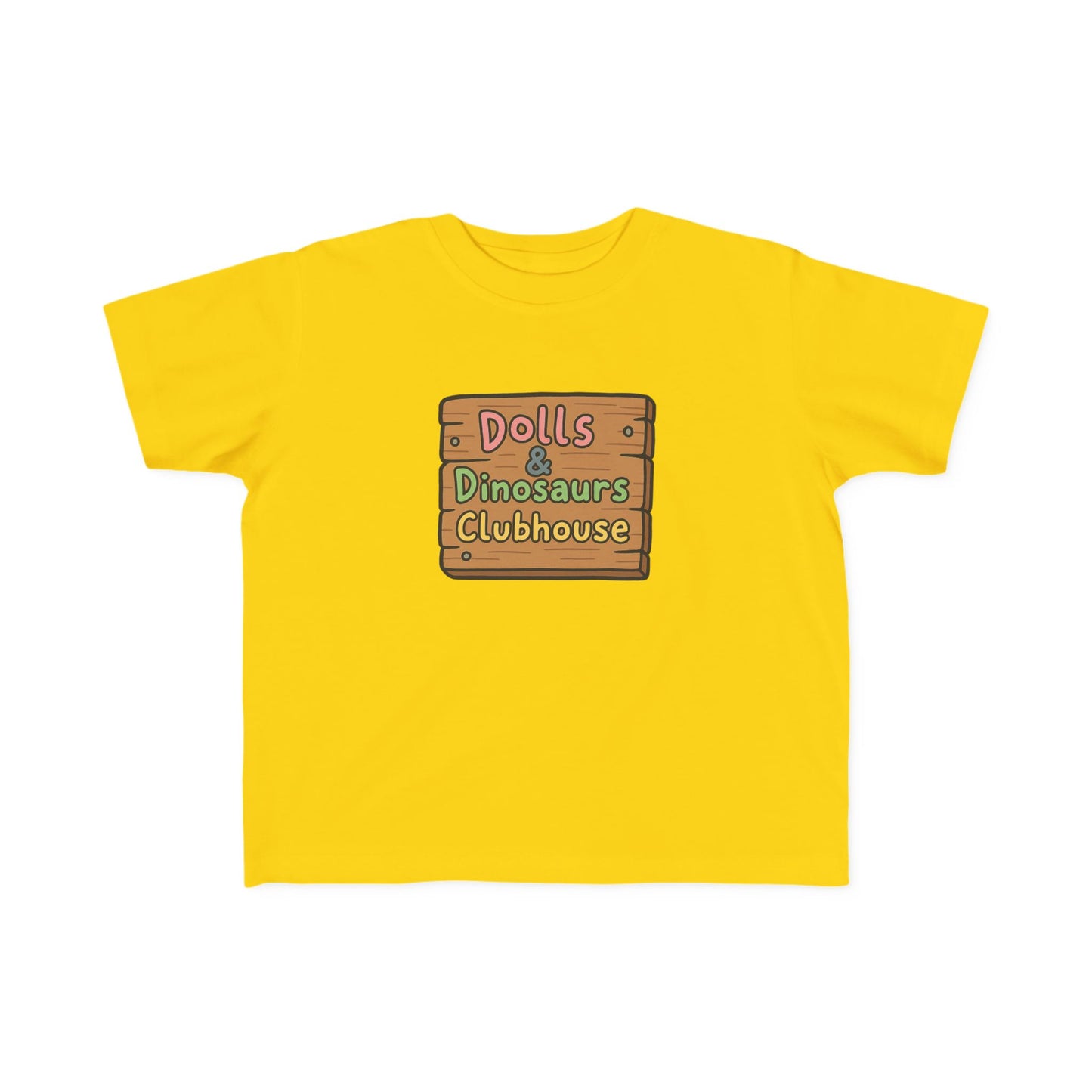 "Dolls & Dinosaurs Clubhouse" Toddler Everyday T-Shirt