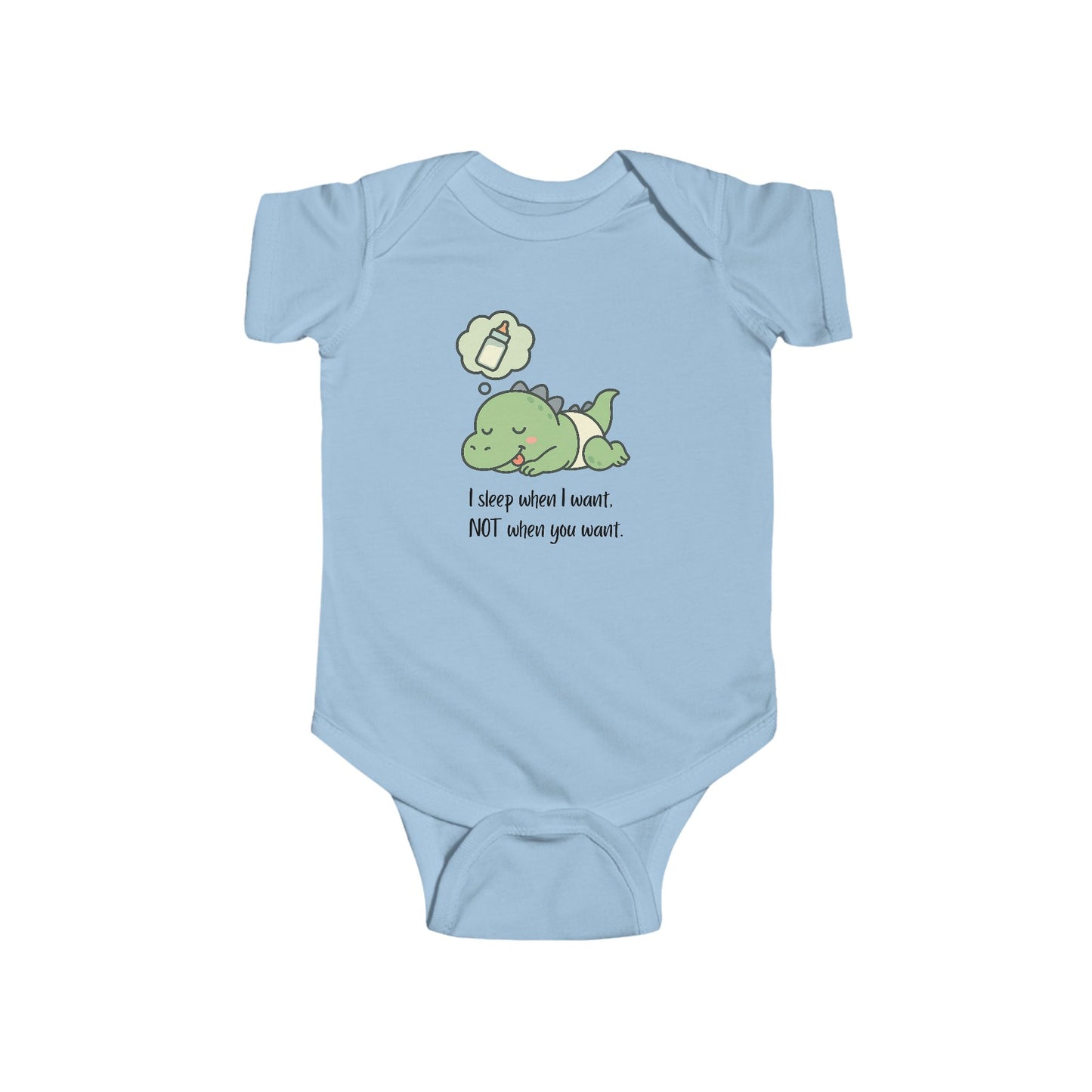“I Sleep When I Want, Not When You Want” Sassy Baby Bodysuit